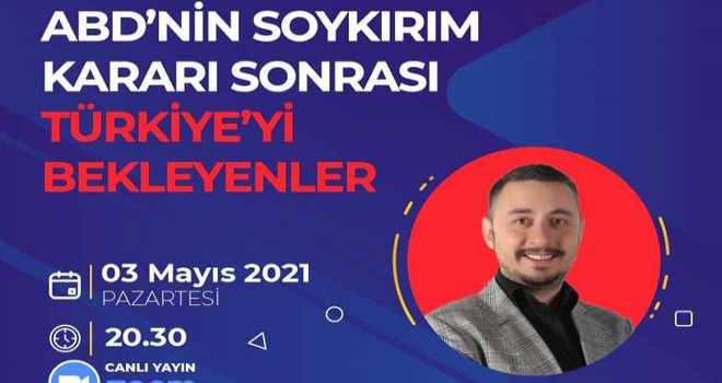 ABD’NİN SOYKIRIM KARARI SONRASI TÜRKİYE’Yİ BEKLEYENLER