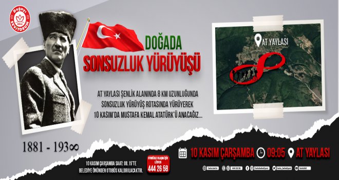 ATAMIZ İÇİN YAPILACAK SONSUZLUK YÜRÜYÜŞÜNE DAVET