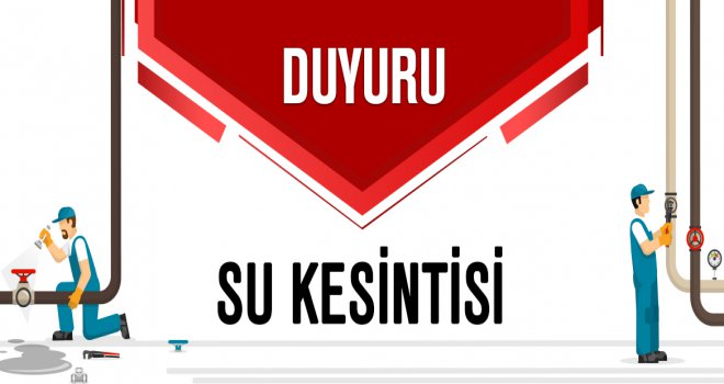 Bakım onarım ve revizyon çalışması nedeniyle 20 mahallede su kesintisi yaşanacak..