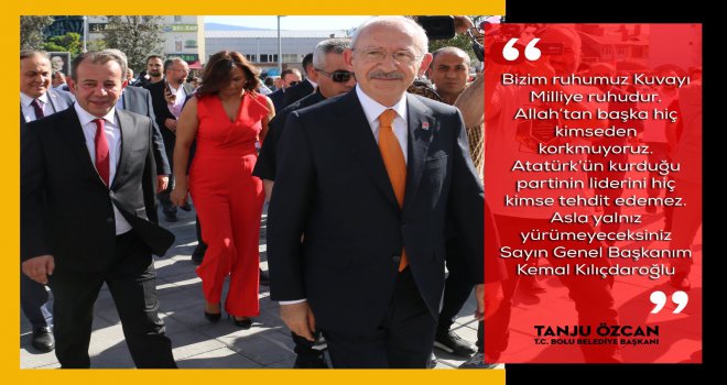 Başkan Özcan; 'Atatürk’ün kurduğu partinin liderini hiç kimse tehdit edemez'