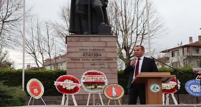 Başkan Özcan;’ Keşke Mustafa Kemal Atatürk’ün değerini anlamak için bu yirmi yılı yaşamış olmasaydık.’