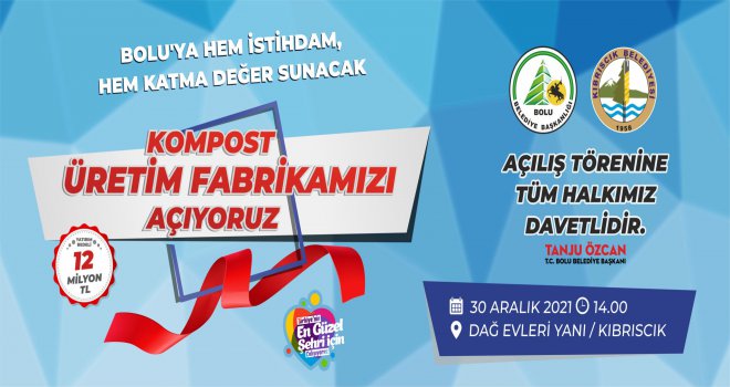 BOLU BELEDİYESİ DEV FABRİKAYI TAMAMLADI