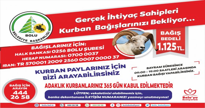 Bolu Belediyesi kurban bağışlarınızı bekliyor..