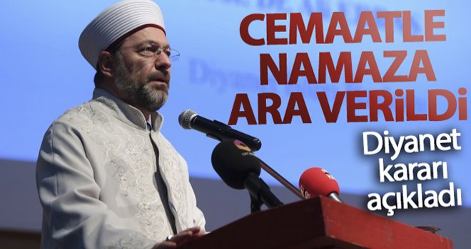 Cami ve mescitlerde cemaatle namaza ara verilecek