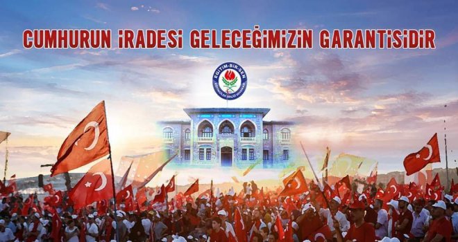 CUMHURİYET İRADESİ GELECEĞİMİZİN GARANTİSİDİR