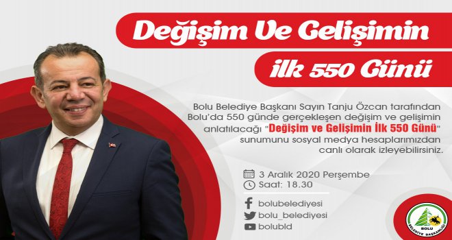 ‘Değişim ve Gelişimin ilk 550 günü’ sunumunu kaçırmayın