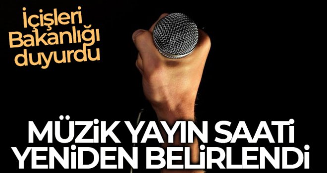 İçişleri Bakanlığı: ‘Müzik yayın saati gece 01.00'e kadar uzatıldı’