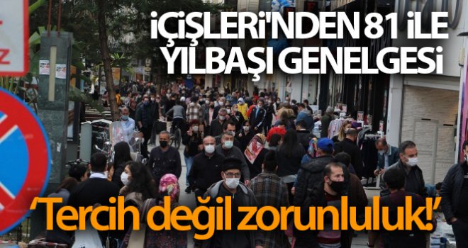 İçişleri'nden 81 ile yılbaşı genelgesi...