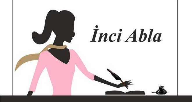 İnci Abla yeniden sizlerle ...