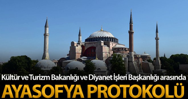 Kültür ve Turizm Bakanlığı ve Diyanet İşleri Başkanlığı arasında Ayasofya protokolü imzalandı