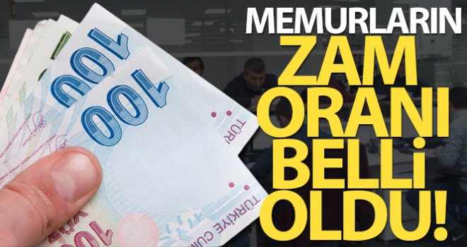 Memur ve memur emeklilerinin zam oranı ne kadar oldu?