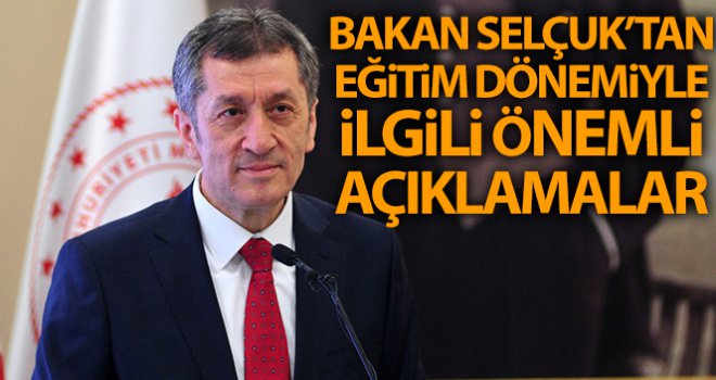 Milli Eğitim Bakanı Selçuk:'Yüz yüze eğitim ve uzaktan eğitim birlikte yürütülecek'