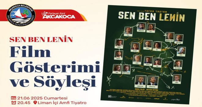 Sen, Ben, Lenin filminin geciken galası Akçakoca’da gerçekleştirilecek
