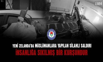  YENİ ZELANDA'DA MÜSLÜMANLARA YAPILAN SİLAHLI SALDIRI İNSANLIĞA SIKILMIŞ BİR KURŞUNDUR 
