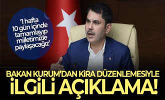 Bakan Kurum'dan kira düzenlemesiyle ilgili açıklama