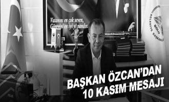 Başkan Özcan’dan 10 Kasım mesajı