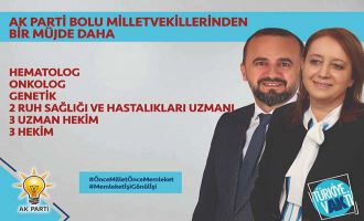 UZUN ZAMANDIR BEKLENEN HABER AK PARTİ BOLU MİLLETVEKİLLERİNDEN GELDİ